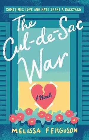 The Cul-De-Sac War de Melissa Ferguson