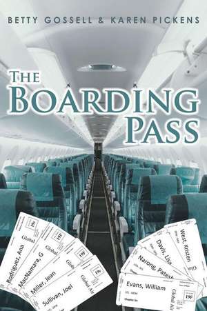 The Boarding Pass de Betty Gossell