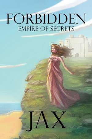 Forbidden Empire of Secrets de Jacqueline Brindle