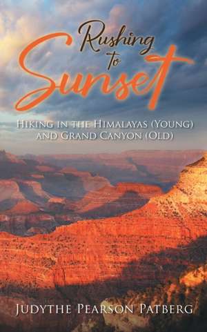 Rushing to Sunset de Judythe Pearson Patberg