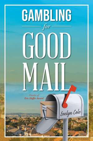 Gambling for Good Mail de Evelyn Cole