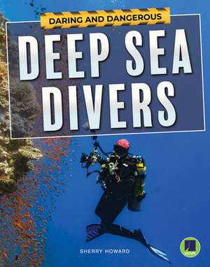 Deep Sea Divers de Sherry Howard