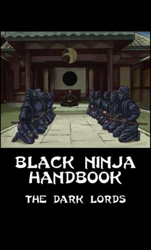 Black Ninja Handbook de The Dark Lords