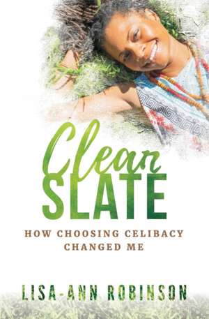 Clean Slate de Lisa-Ann Camille Robinson