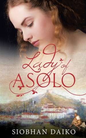 Lady of Asolo de Siobhan Daiko