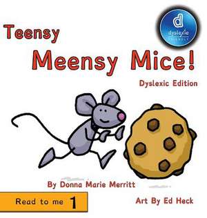 Teensy Meensy Mice Dyslexic Edition de Donna Marie Merritt