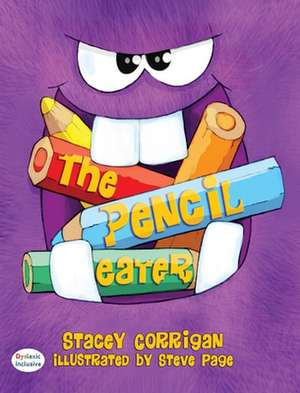 The Pencil Eater de Stacey Corrigan