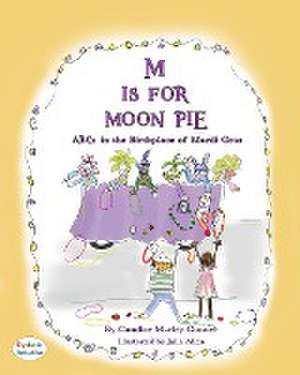 M IS FOR MOON PIE de Candice Marley Conner