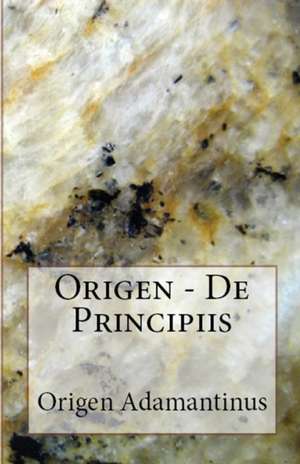 De Principiis de Origen Adamantinus