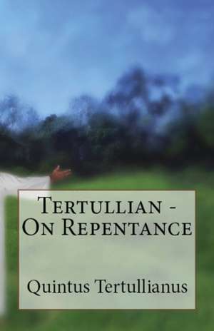 On Repentance de Tertullian