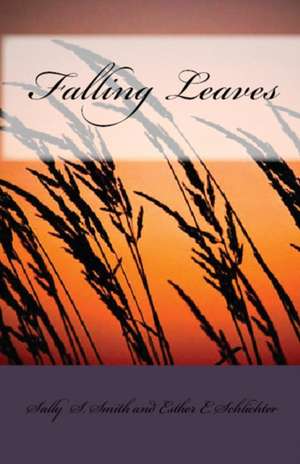 Falling Leaves de Sally S Smith