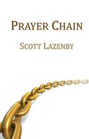 Prayer Chain de Scott Lazenby