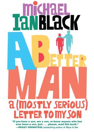 A Better Man de Michael Ian Black