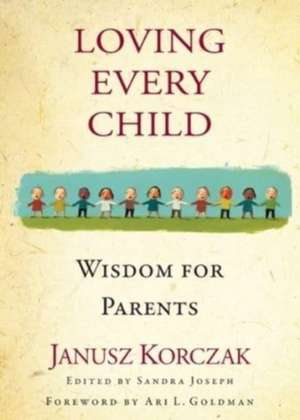 Loving Every Child de Janusz Korczak