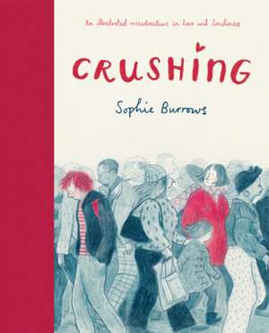 Crushing (a Graphic Novel) de Sophie Burrows