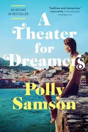 A Theater for Dreamers de Polly Samson