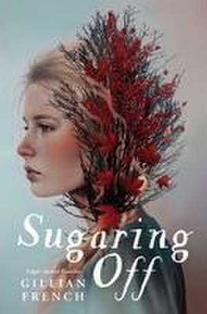 Sugaring Off de Gillian French