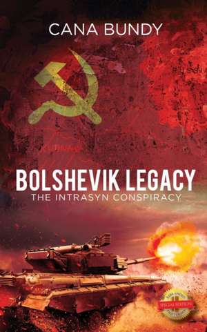 Bolshevik Legacy: The Intrasyn Conspiracy de Cana Naidu Bundi