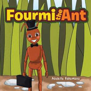 Fourmi the Ant de Akshita Kakumanu