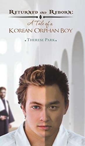 Returned and Reborn de Therese Park