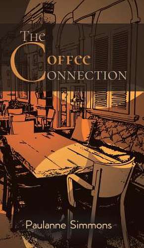 The Coffee Connection de Paulanne Simmons