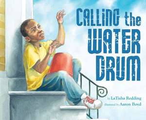 Calling the Water Drum de Latisha Redding