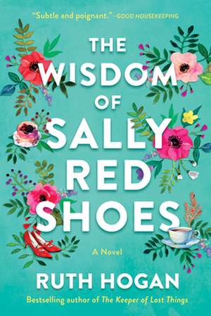 The Wisdom of Sally Red Shoes de Ruth Hogan