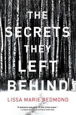 The Secrets They Left Behind: A Mystery de Lissa Marie Redmond