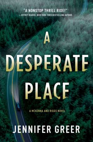 A Desperate Place de Jennifer Greer