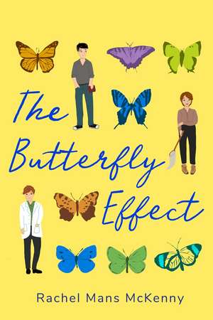 The Butterfly Effect: A Novel de Rachel Mans McKenny