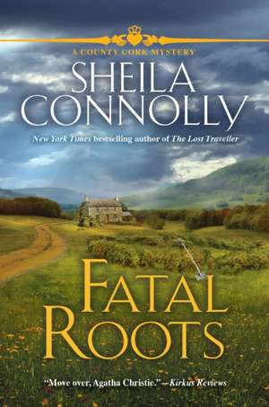 Fatal Roots de Sheila Connolly