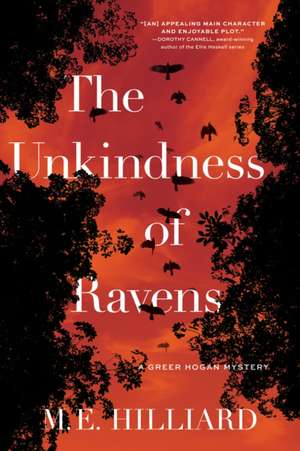 The Unkindness of Ravens: A Greer Hogan Mystery de M. E. Hilliard