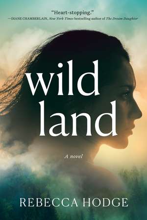 Wildland de Rebecca Hodge