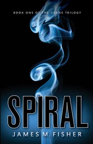 Spiral de James M. Fisher