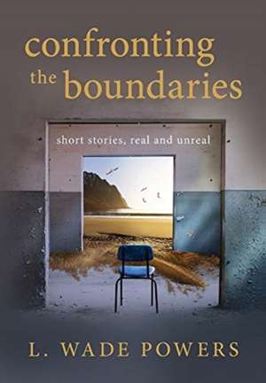 Confronting the Boundaries de L Wade Powers