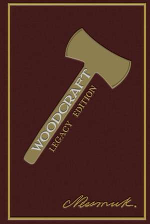 Woodcraft (Legacy Edition) de Nessmuk (George W. Sears)