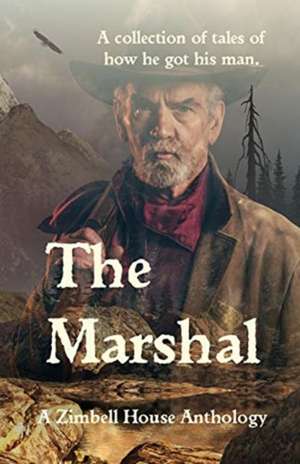 The Marshal de Zimbell House Anthology