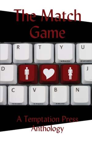 The Match Game de Temptation Press