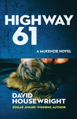 Highway 61 de David Housewright