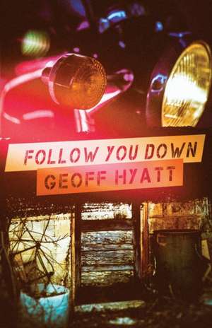 Follow You Down de Geoff Hyatt