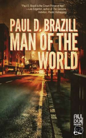 Man of the World de Paul D. Brazill