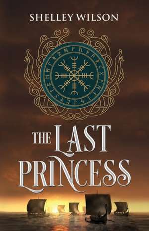 The Last Princess de Shelley Wilson