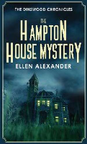 The Hampton House Mystery de Ellen Alexander