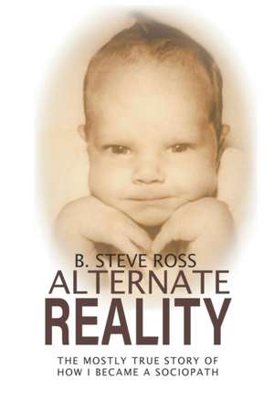 Alternate Reality de B. Steve Ross