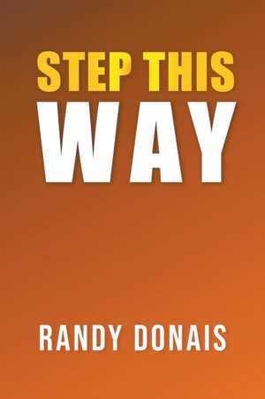 Step This Way de Randy Donais