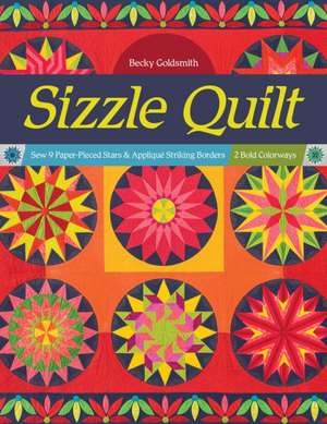 Sizzle Quilt de Becky Goldsmith