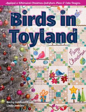 Birds in Toyland - Print-On-Demand Edition de Becky Goldsmith