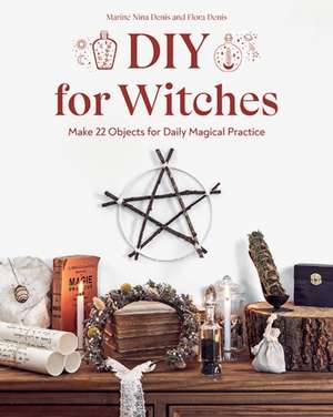 DIY for Witches de Flora Denis