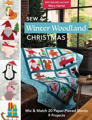 Sew a Winter Woodland Christmas de Mary Hertel