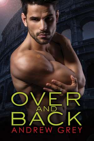 Over and Back de Andrew Grey